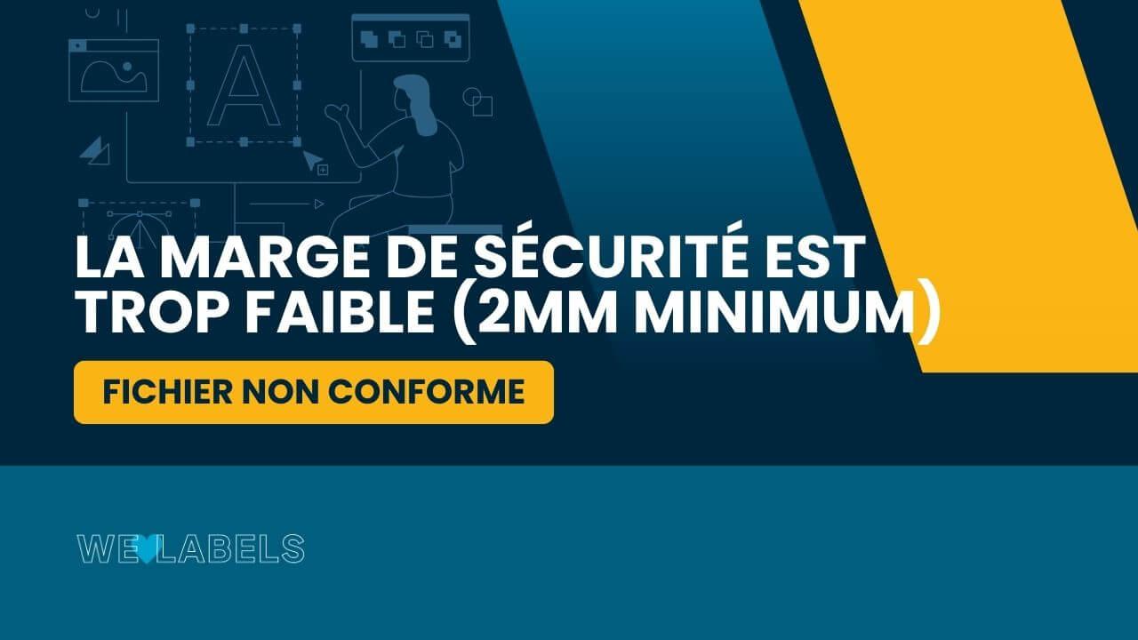 La-marge-de-sécurité-est-trop-faible-(2mm-minimum)