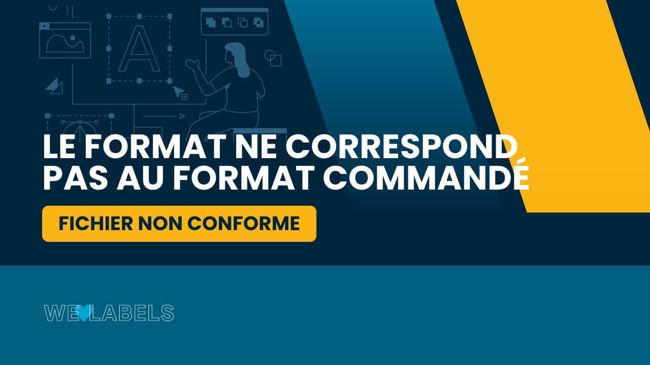 Le-format-ne-correspond-pas-au-format-commandé
